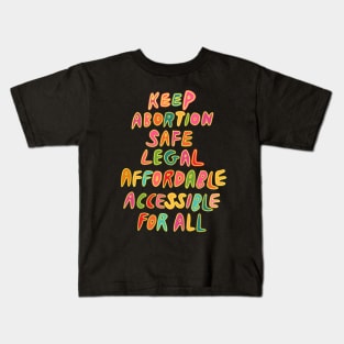 Retro 80s Abortion Rights Keep Abortion Safe Legal Affordable Accessible For All Social Justice Kids T-Shirt